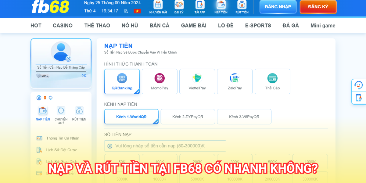 Nạp và rút tiền tại FB68 có nhanh không Nạp và rút tiền tại FB68 có nhanh không