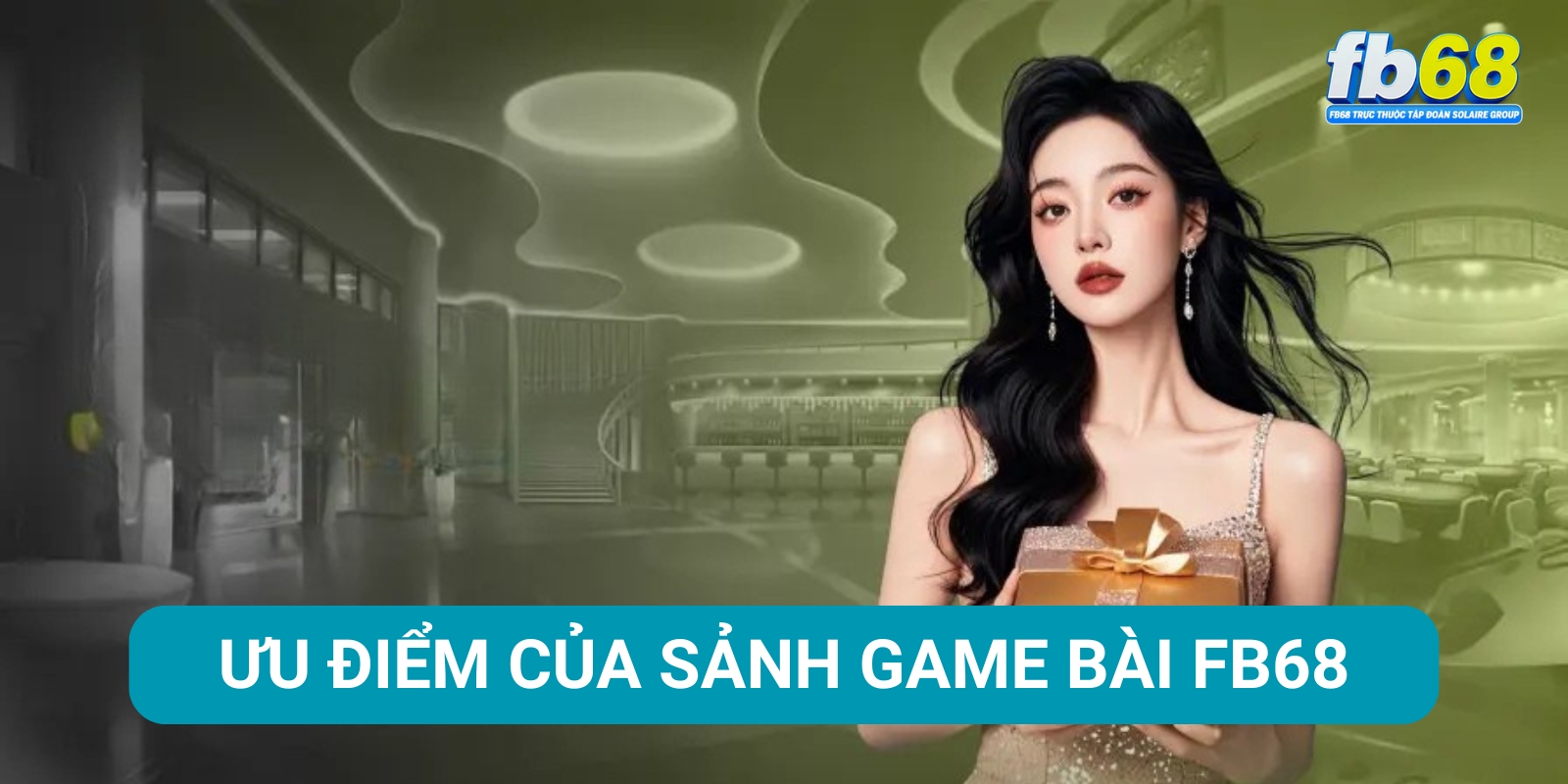 Ưu điểm của sảnh game bài FB68